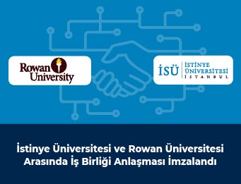  İstinye Üniversitesi ve Rowan Üniversitesi Arasında İş Birliği Anlaşması İmzalandı