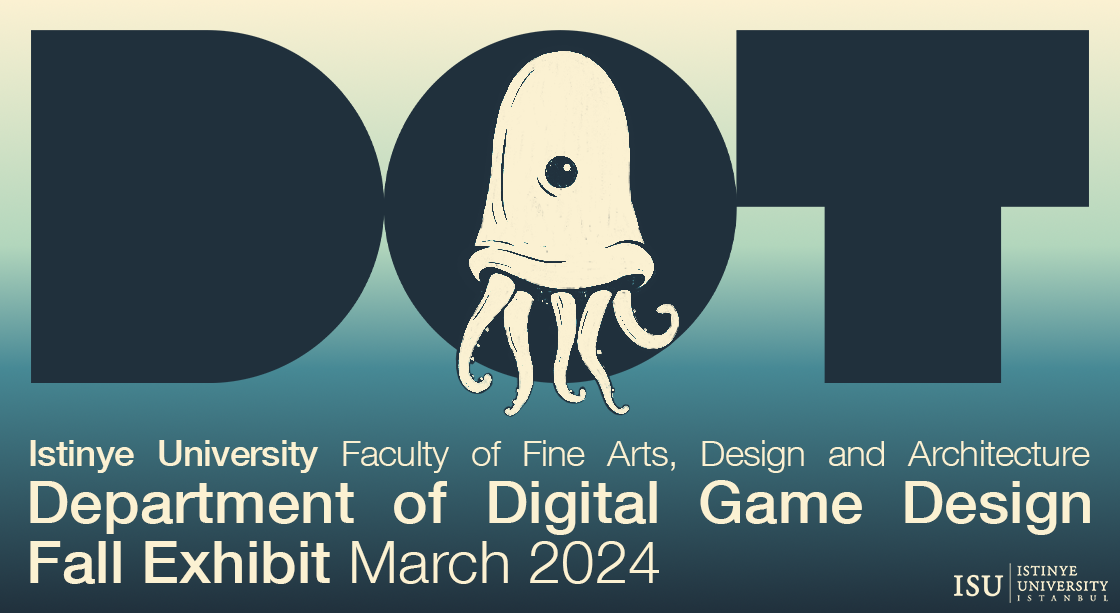 Dijital Oyun Tasarımı Bölümü 2023-2024 Güz Dönemi Dersleri Sergisi 