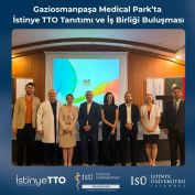 Gaziosmanpaşa Medical Park’ta İstinye TTO Tanıtımı ve İş Birliği Buluşması !
