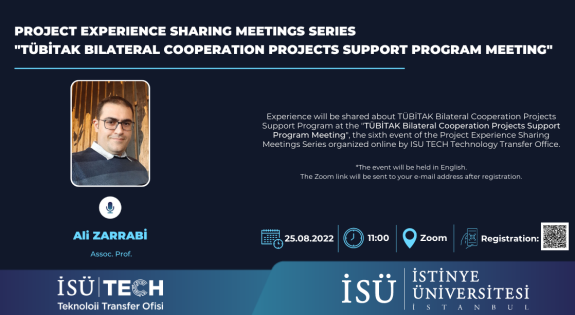 Project Experience Sharing Meetings Series "TÜBİTAK Bilateral Cooperation Projects Support Program Meeting"