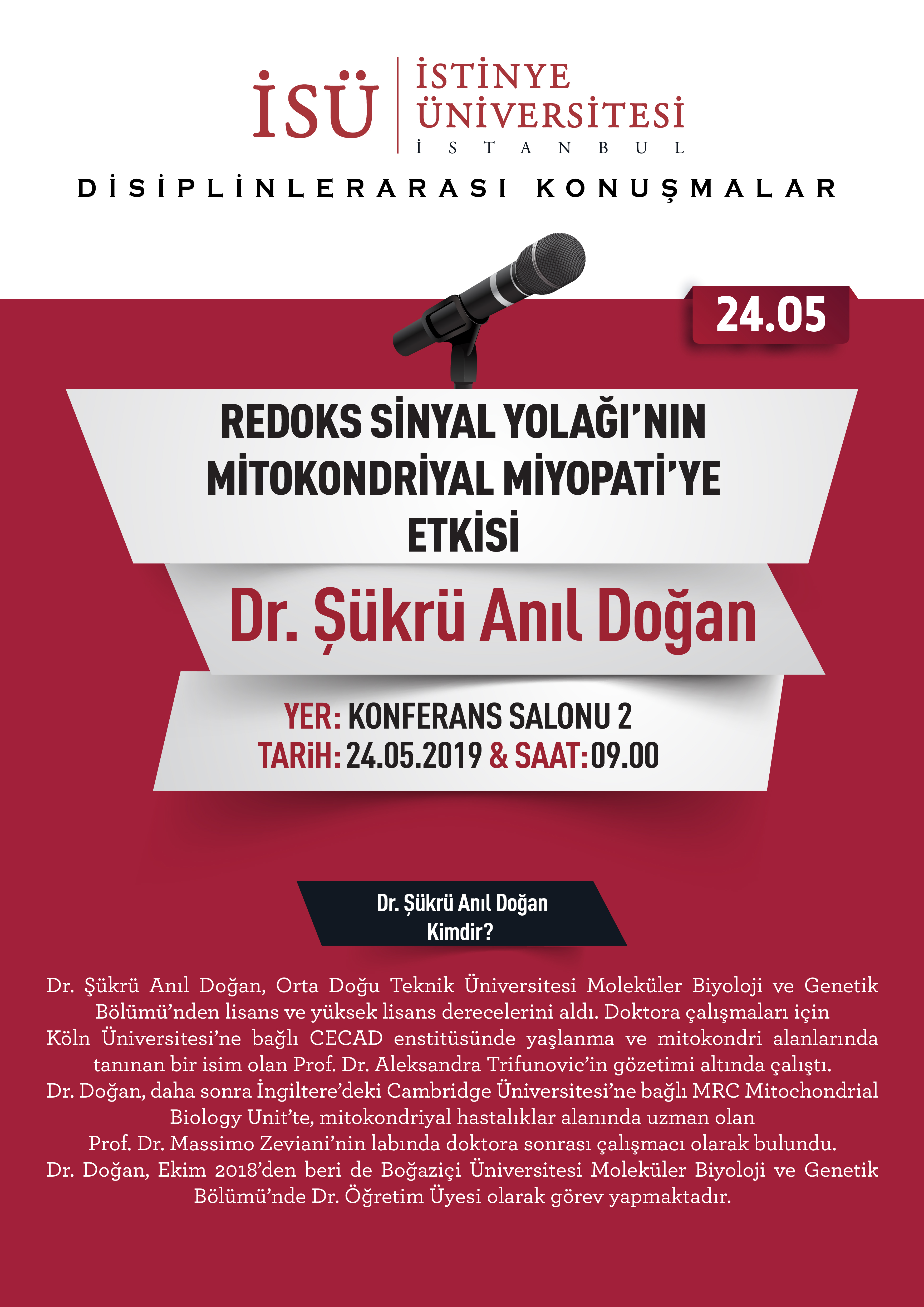  İSÜ Disiplinlerarası Konuşmalar/ Redoks Sinyal Yolağı'nın Mitokondriyal Miyopati'ye Etkisi