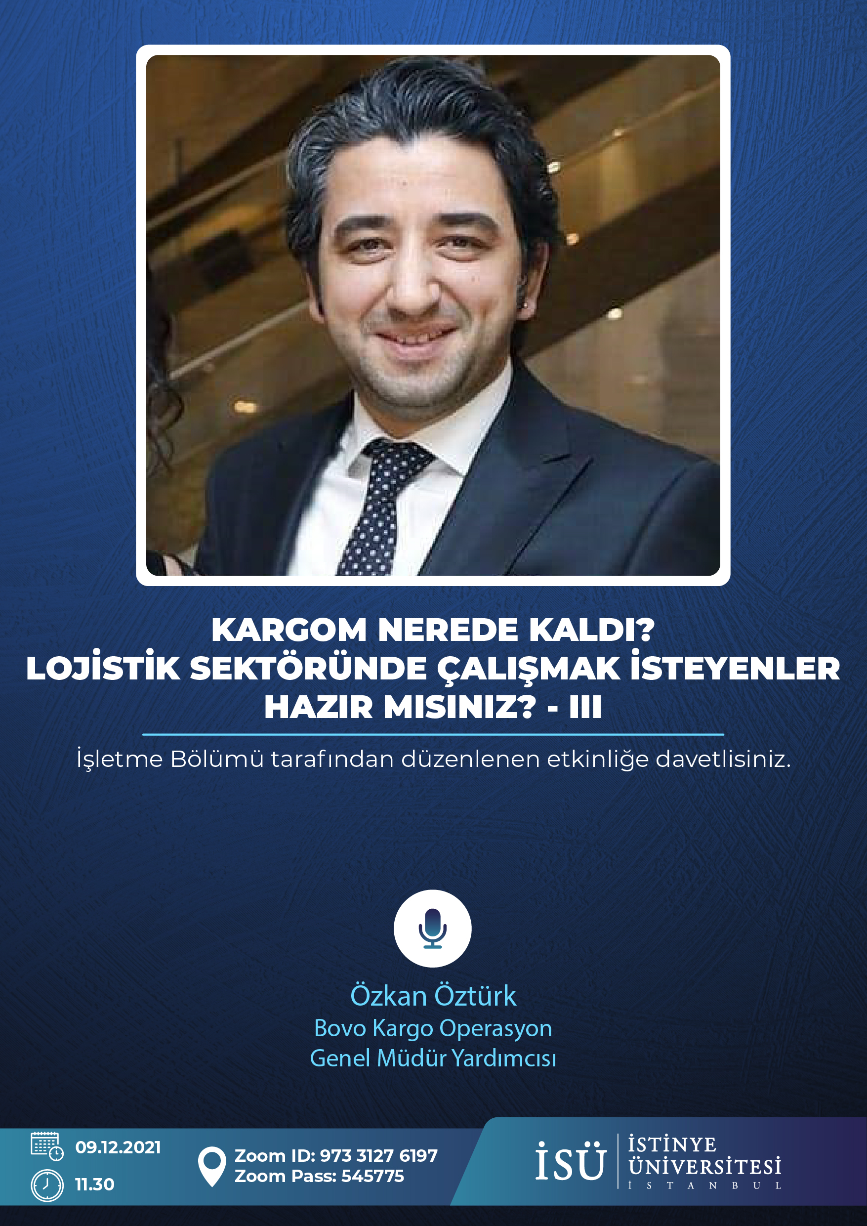 KARGOM NEREDE KALDI? LOJİSTİK SEKTÖRÜNDE ÇALIŞMAK İSTEYENLER HAZIR MISINIZ? - III
