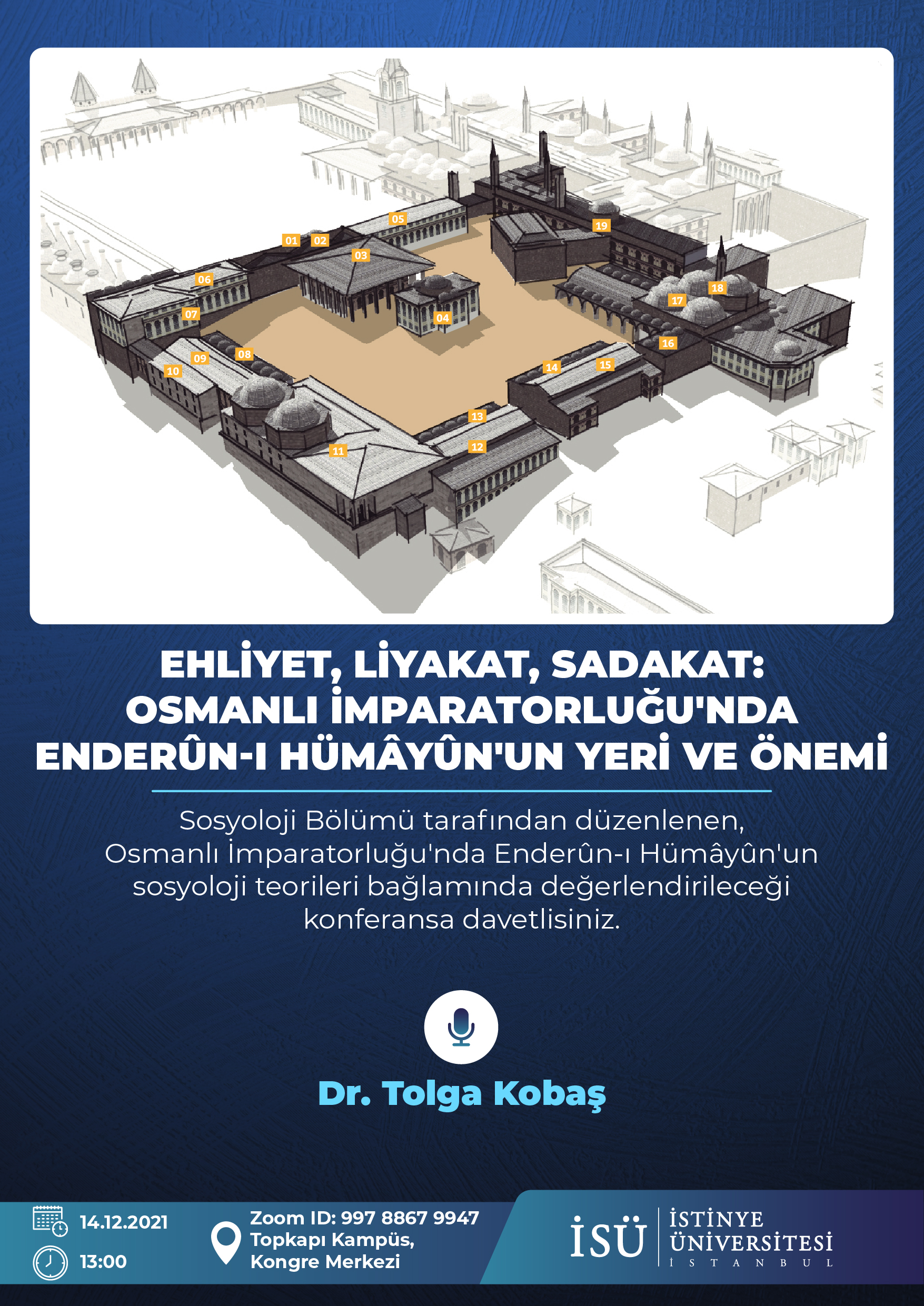 Ehliyet,Liyakat,Sadakat:Osmanlı İmparatorluğu'nda Enderûn-ı Hümâyûn'un Yeri ve Önemi