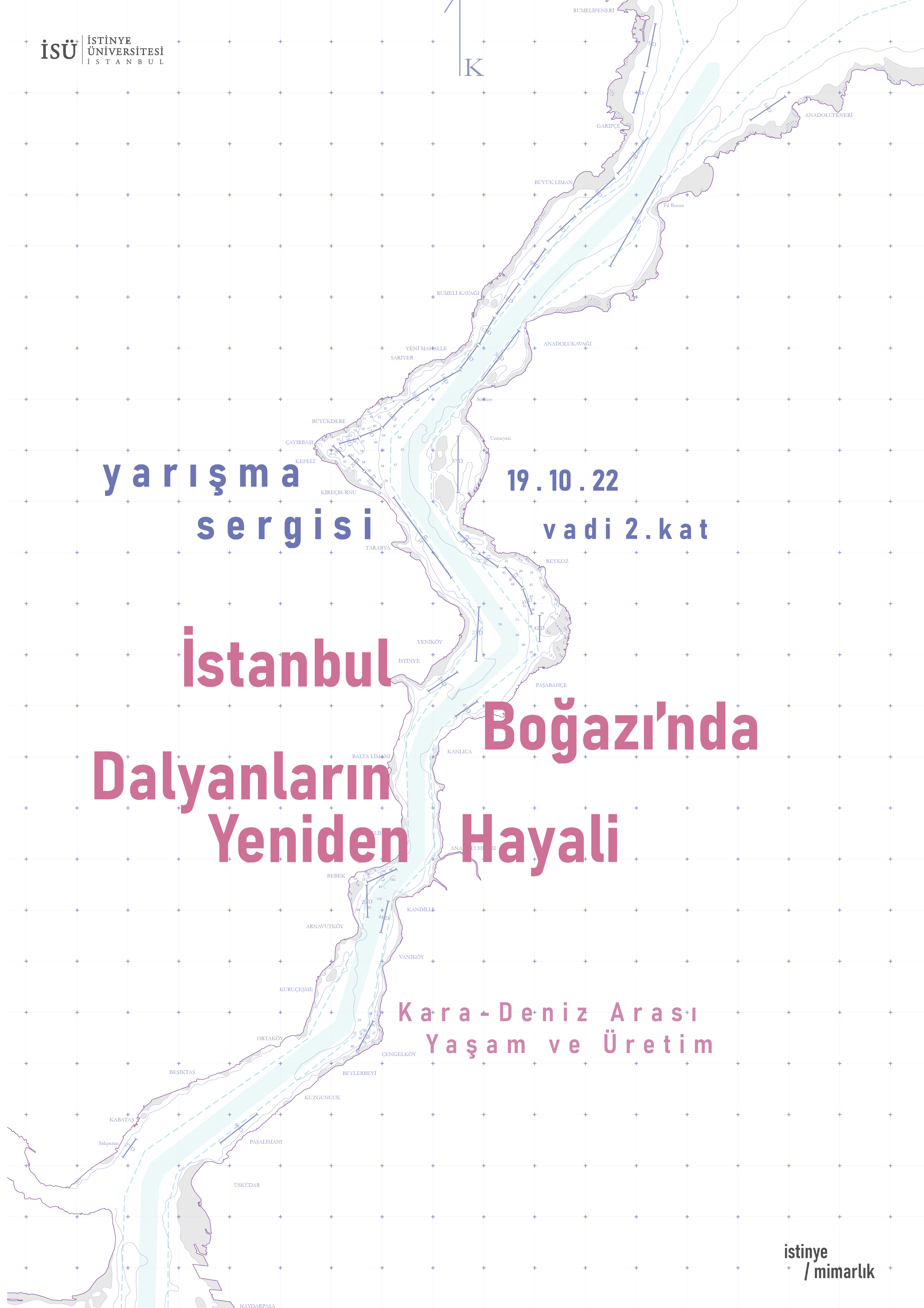 İstanbul Boğazı’nda Dalyanların Yeniden Hayali Yarışması Kolokyum ve Sergi Açılışı
