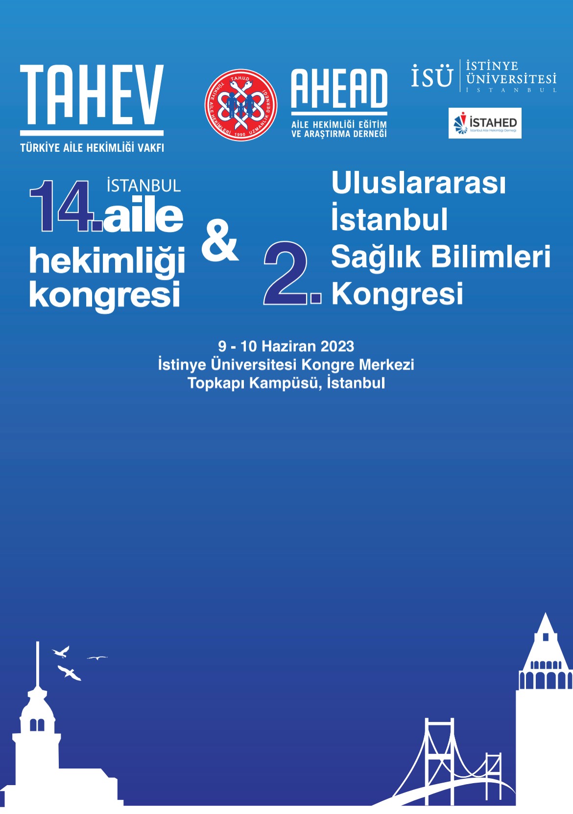 14. İstanbul Aile Hekimliği Kongresi ve 2. Uluslararası İstanbul Sağlık Bilimleri Kongresi