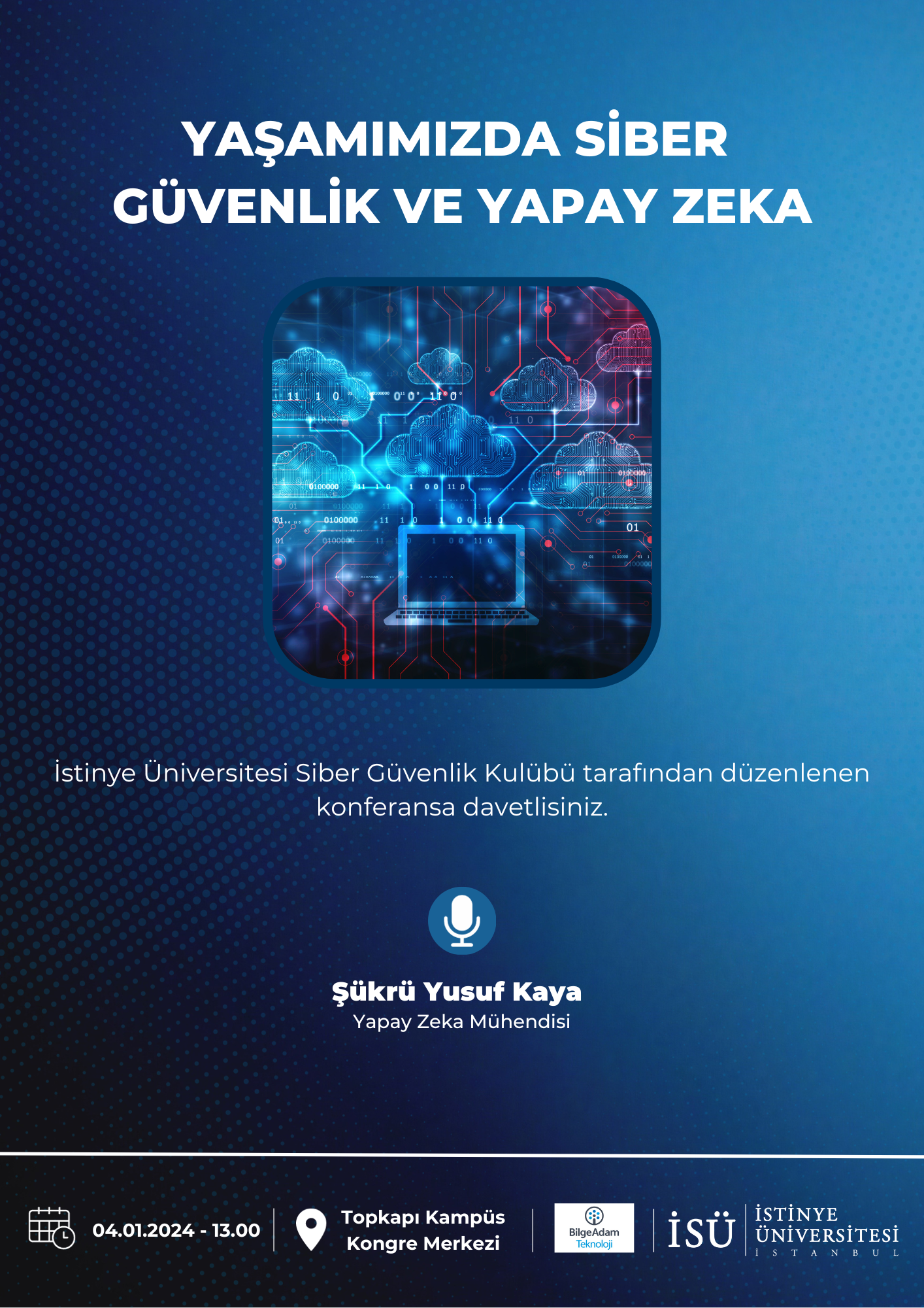 Yaşamımızda Siber Güvenlik ve Yapay Zeka | İstinye Üniversitesi