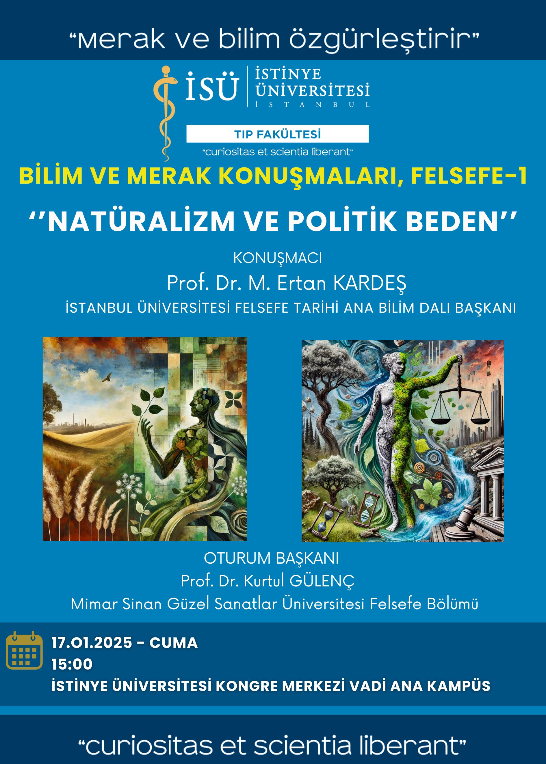 Bilim ve Merak Konuşmaları - Felsefe I "Natüralizm ve Politik