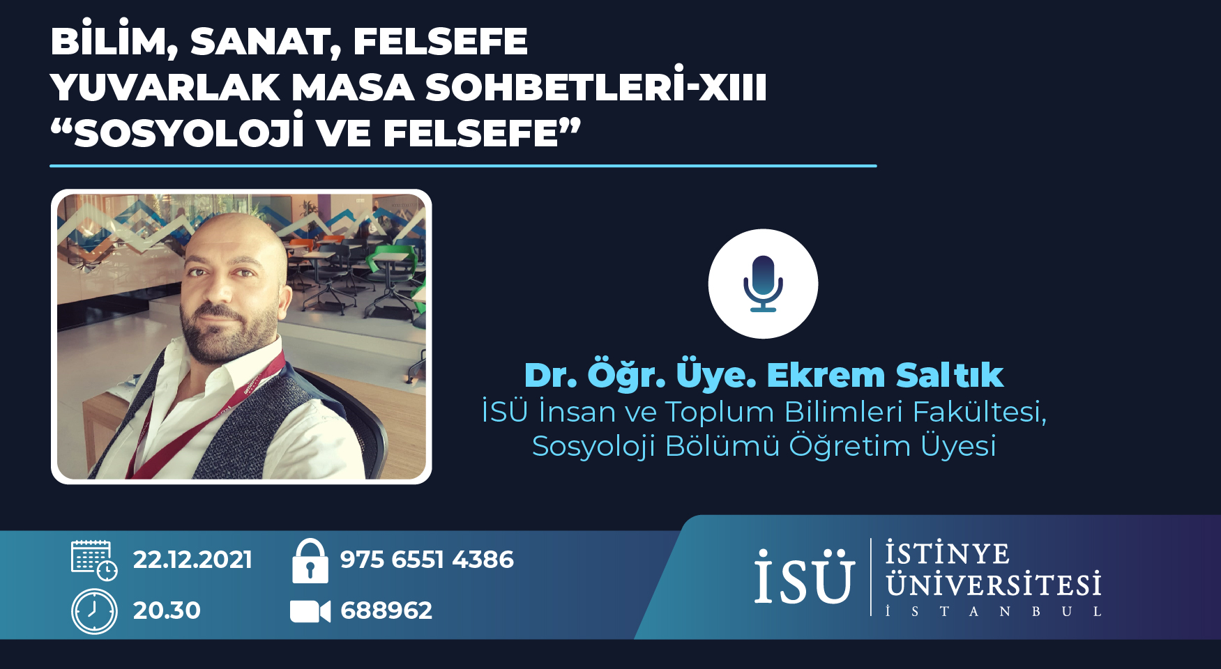 Bilim, Sanat, Felsefe Yuvarlak Masa Sohbetleri-XIII "Sosyoloji ve Felsefe"