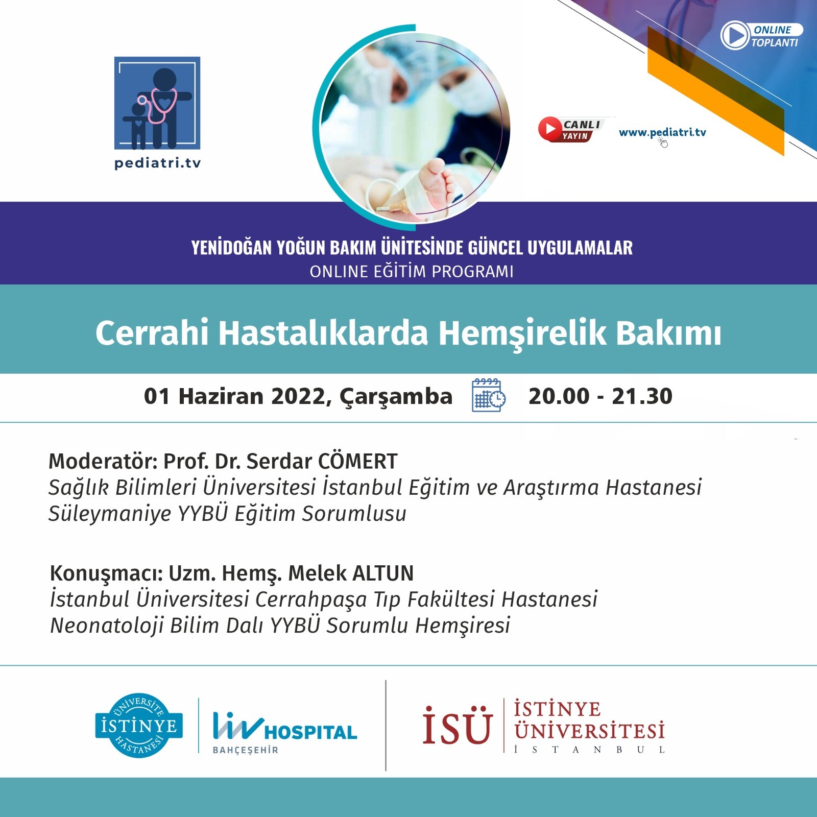 Yenidoğan Yoğun Bakım Ünitesinde Güncel Uygulamalar '' Cerrahi Hastalıklarda Hemşirelik Bakımı ''