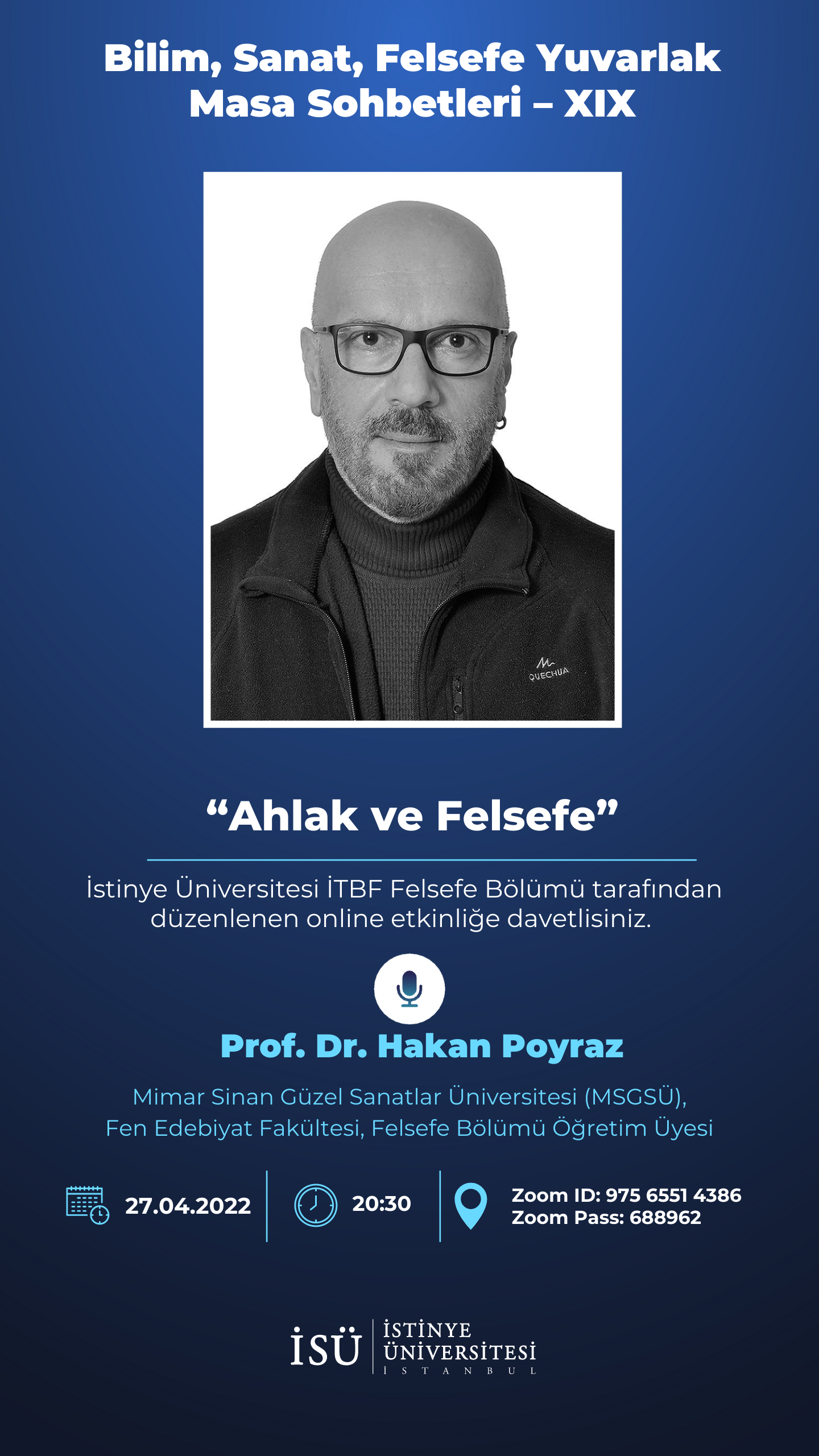 Bilim, Sanat, Felsefe Yuvarlak Masa Sohbetleri XIX “Ahlak ve Felsefe”