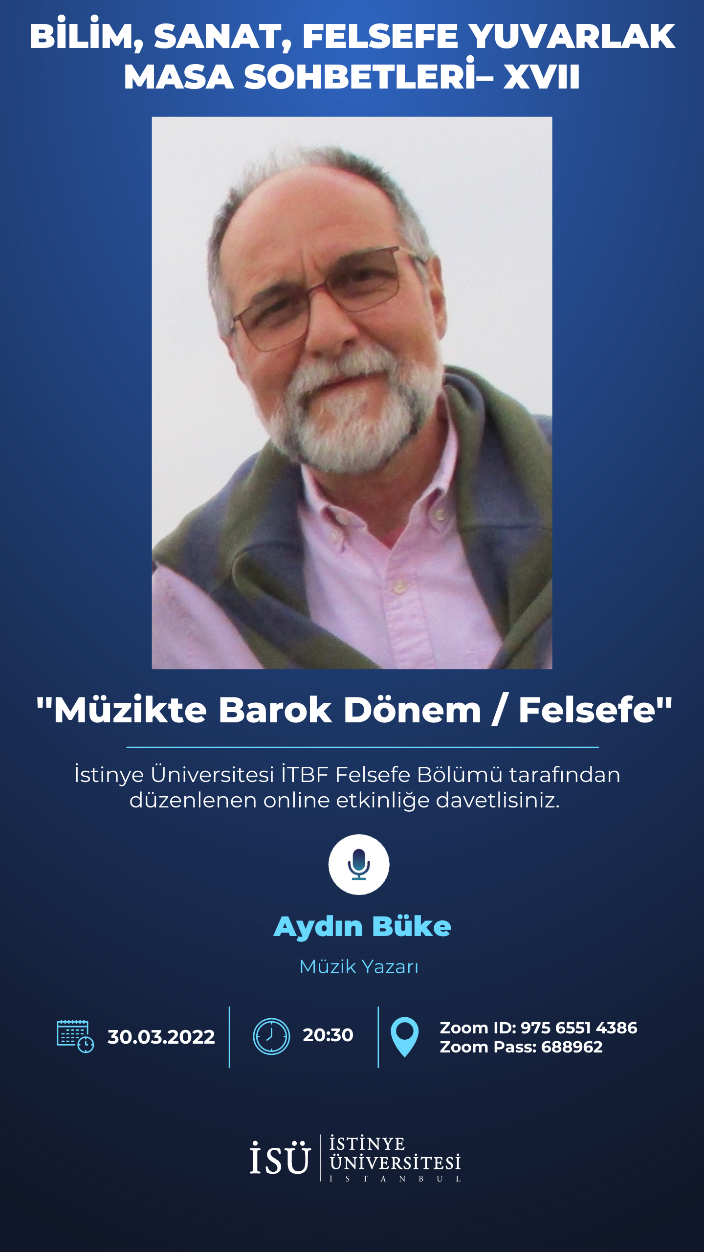 Bilim, Sanat, Felsefe Yuvarlak Masa Sohbetleri XVII “Müzikte Barok Dönem  Felsefe”