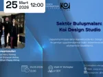 Sektör Buluşmaları: Koi Design Studio Etkinliği