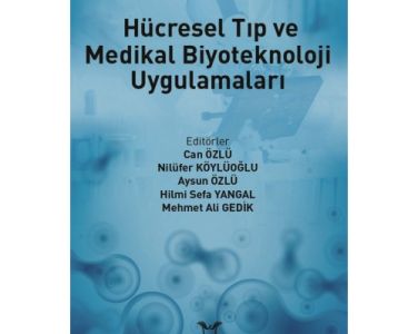 The chapter written by Dr. Ayça Bal ÖZTÜRK in the book named "Cellular Medicine and Medical Biotechnology Applications" has been published.