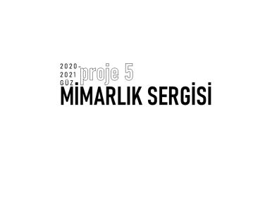 Mimarlık Sergisi: Mimari Proje 5