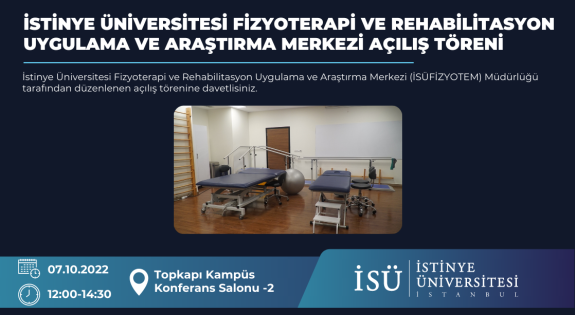 İstinye Üniversitesi Fizyoterapi ve Rehabilitasyon Uygulama ve Araştırma Merkezi Açılış Töreni 