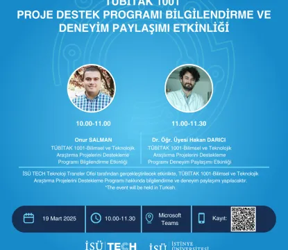 TÜBİTAK 1001 Proje Destek Programı Bilgilendirme ve Deneyim Paylaşımı Etkinliği