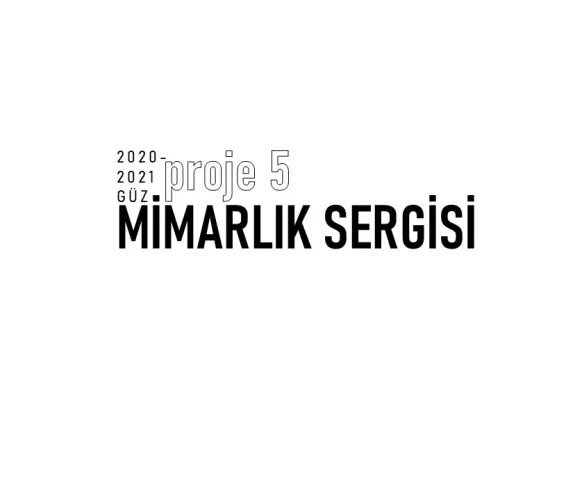 Mimarlık Sergisi: Mimari Proje 5