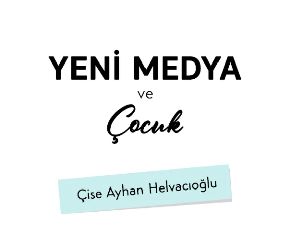 Yeni Medya ve Çocuk