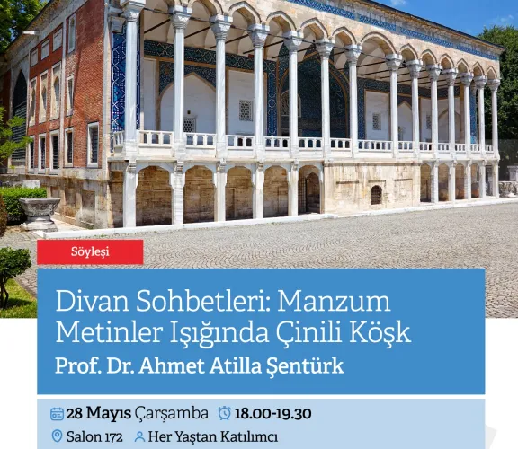 Prof. Dr. Ahmet Atillâ ŞENTÜRK ile Rami Kütüphanesinde düzenlenen "Divan Sohbetleri" söyleşi serisi devam ediyor.  28 Mayıs 2025 Çarşamba günü 18.00–19.30 saatleri arasında gerçekleştirilecek olan söyleşinin konu başlığı "Manzum Metinler Işığında Çinili Köşk" şeklindedir.  Rezervasyon ve detaylı bilgi için: https://ramikutuphanesi.gov.tr/tr/etkinlikler/tum-etkinlikler/cf62115d-4266-44e6-a8bb-844e63d6028e