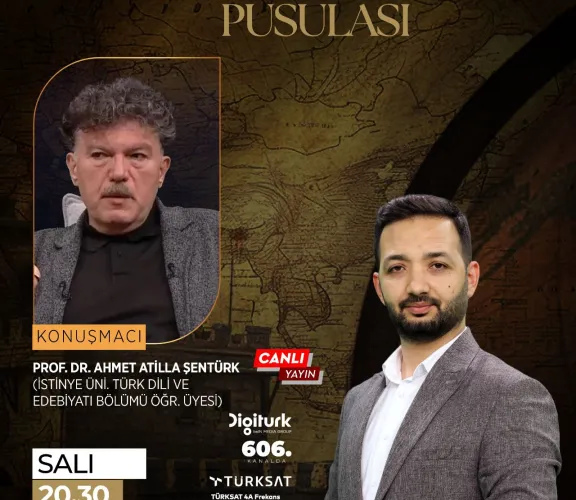 Türk Dili ve Edebiyatı Bölümü Öğretim Üyesi Prof. Dr. Ahmet Atillâ ŞENTÜRK, 12 Kasım 2024 Salı akşamı Kanal 12'de Muhammet ÇAÇA'nın sunduğu ''Bilgi Pusulası'' adlı programa konuk olacak. 
