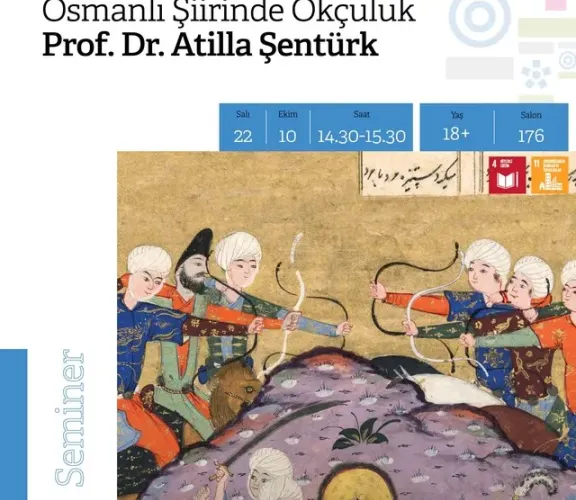 Türkiye Cumhuriyeti Kültür ve Turizm Bakanlığı Rami Kütüphanesi, Türkiye Yazma Eserler Kurumu Başkanlığı ve Okçular Vakfı tarafından düzenlenen etkinlikte Türk Dili ve Edebiyatı Bölümü Öğretim Üyesi Prof. Dr. Ahmet Atillâ ŞENTÜRK ''Osmanlı Şiirinde Okçuluk'' başlıklı bir seminer verecek.  22.10.2024 Salı günü gerçekleştirilecek olan etkinlik için rezervasyon Rami Kütüphanesinin web sayfasından yapılmalıdır: https://ramikutuphanesi.gov.tr/tr/etkinlikler/tum-etkinlikler/ecef80a1-001c-4017-8e24-67855e57979d