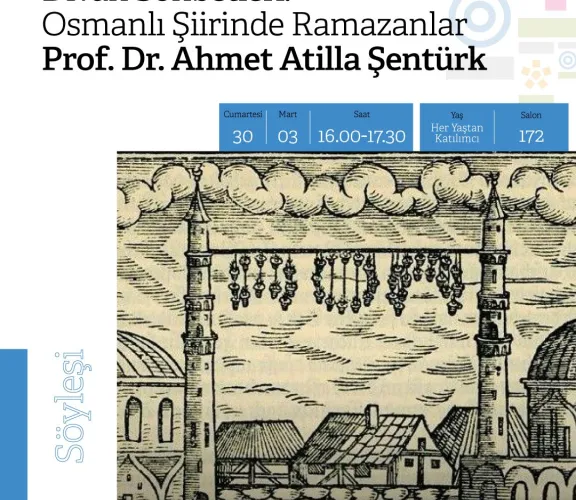Prof. Dr. Ahmet Atillâ ŞENTÜRK ile ''Divan Sohbetleri'' Rami Kütüphanesinde devam ediyor. 30 Mart 2024 Cumartesi günü gerçekleştirilecek olan söyleşinin konu başlığı ''Osmanlı Şiirinde Ramazanlar'' şeklindedir.