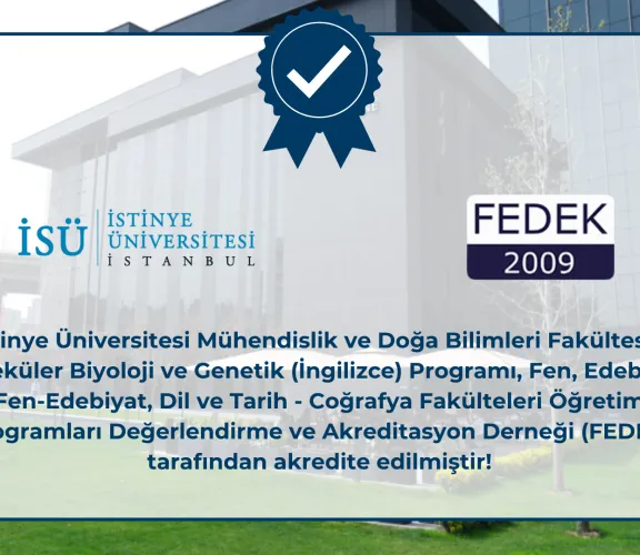 Moleküler Biyoloji ve Genetik (İngilizce) Programımız FEDEK Tarafından Akredite Edildi!
