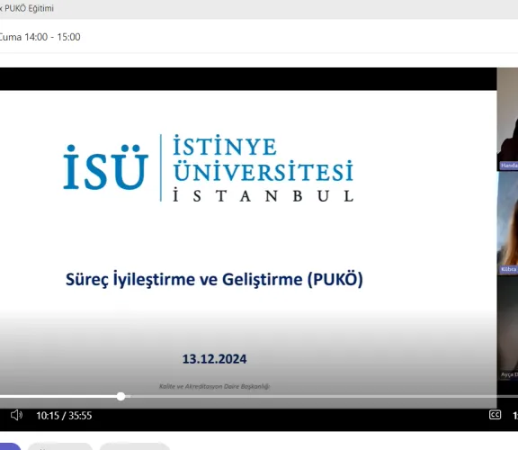 İstinye Üniversitesi İdari Birimlerine Yönelik Süreç İyileştirme ve Geliştirme (PUKÖ) Eğitimi Başladı