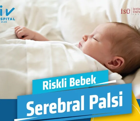 Riskli Bebek-Serebral Palsi Tüm Yönleriyle Konuşuldu