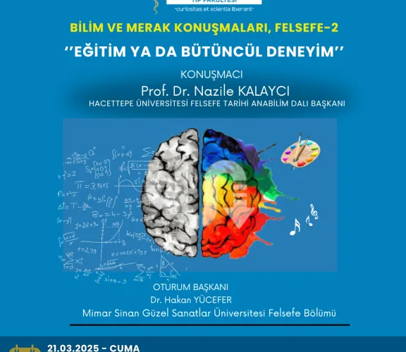 Bilim Ve Merak Konuşmaları Felsefe -2 Eğitim ya da Bütüncül Deneyim
