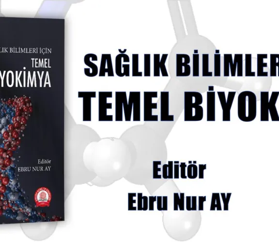 Dr. Öğr. Üyesi Ebru Nur AY- Biyokimya Kitabi