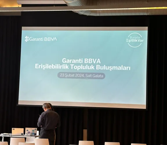 Garanti BBVA Erişilebilirlik Buluşması