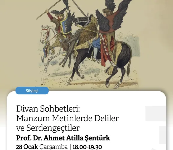 Türk Dili ve Edebiyatı Bölümü Öğretim Üyesi Prof. Dr. Ahmet Atillâ Şentürk ile Rami Kütüphanesinde düzenlenen "Divan Sohbetleri" söyleşi serisi devam ediyor. 28 Ocak 2026 Çarşamba günü 18.00–19.30 saatleri arasında gerçekleştirilecek olan söyleşinin konu başlığı "Manzum Metinlerde Deliler ve Serdengeçtiler" şeklindedir.    Rezervasyon ve detaylı bilgi için: https://ramikutuphanesi.gov.tr/tr/etkinlikler/tum-etkinlikler/a0a94279-b779-4307-8b6d-a9f03f47594e