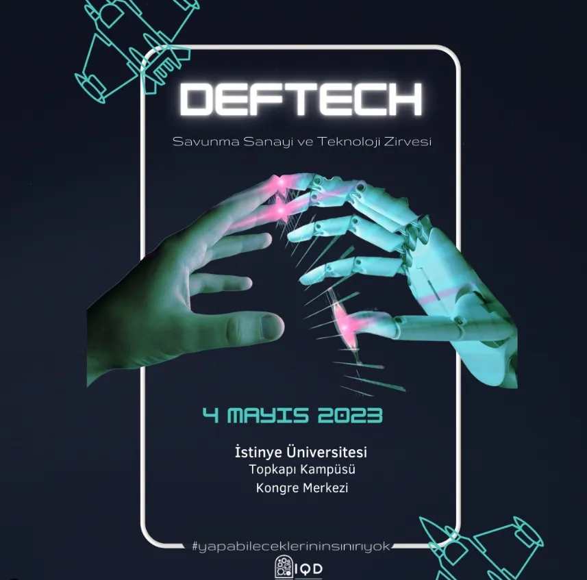DEFTECH SUMMIT ve Üniversitemizde Üretim Kültürü: Mühendislik Vizyonumuz